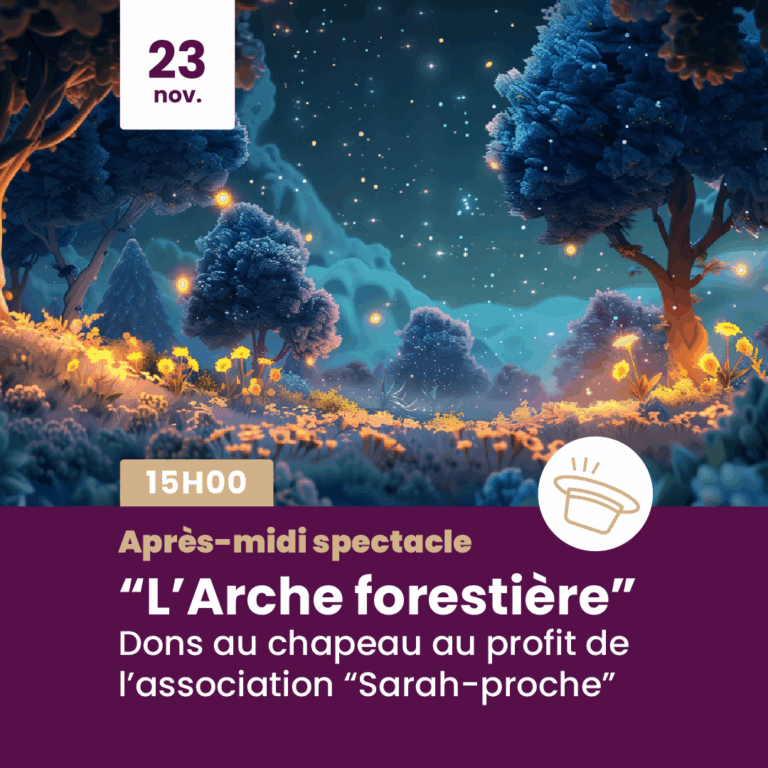 Lire la suite à propos de l’article 🌳 « L&rsquo;Arche forestière » — Un spectacle solidaire pour petits et grands !